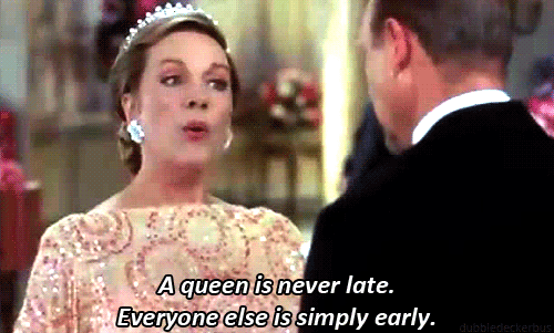 Julie Andrews A Queen is never late