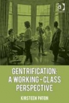Gentrification, A Working-Class Perspective