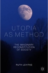 Utopias as Method