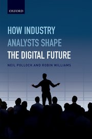 How Industry Analysts Shape the Digital Future Cover
