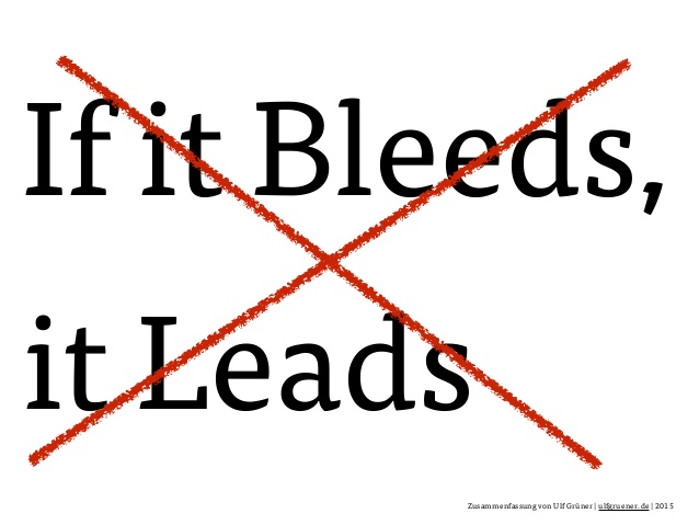 If it bleeds it leads slogan crossed out