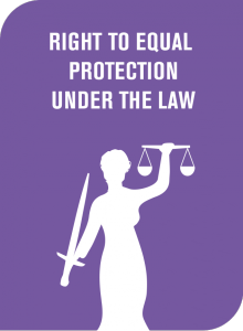 Right to Equal Protection Under the Law